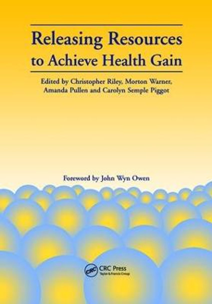 Releasing Resources to Achieve Health Gain by Christopher Riley