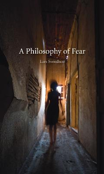 Philosophy of Fear by Lars Svendsen