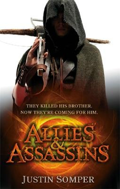 Allies and Assassins: Number 1 in series by Justin Somper