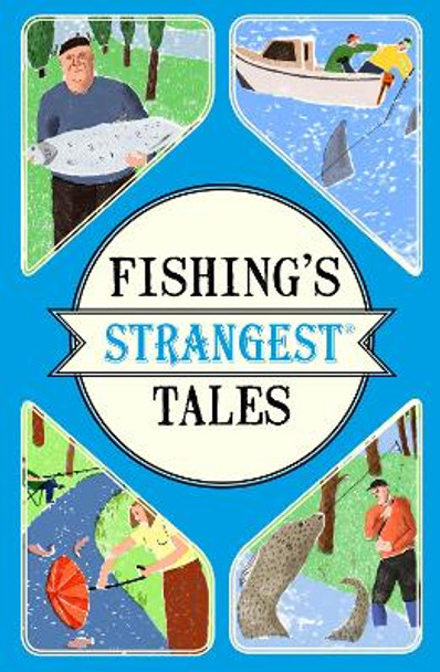 Fishing's Strangest Tales by Tom Quinn