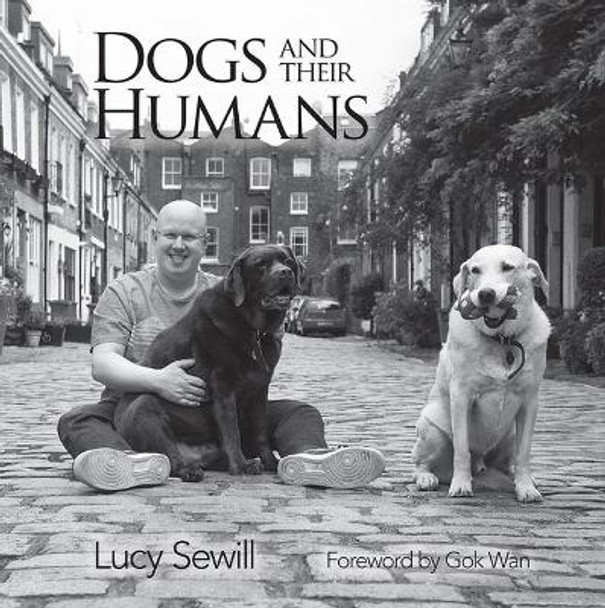 Dogs and Humans by Lucy Sewill