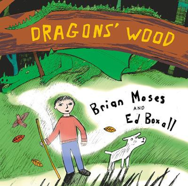 Dragons' Wood by Brian Moses