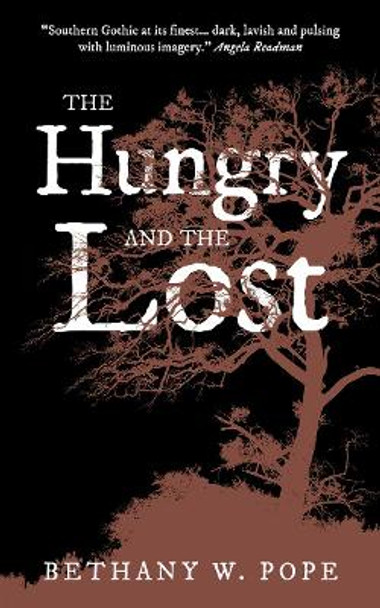 The Hungry and the Lost by Bethany W. Pope