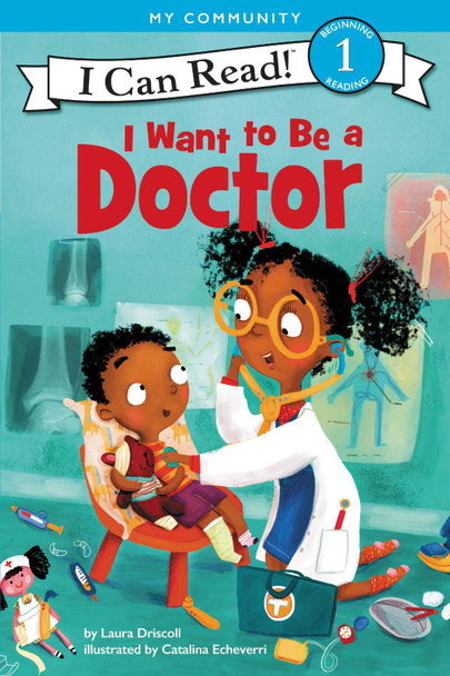 I Want To Be A Doctor by Laura Driscoll 9780062432414