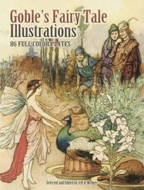 Goble's Fairy Tale Illustrations by Warwick Goble 9780486465210