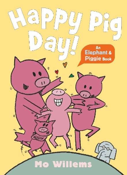 Happy Pig Day! Mo Willems 9781529525229