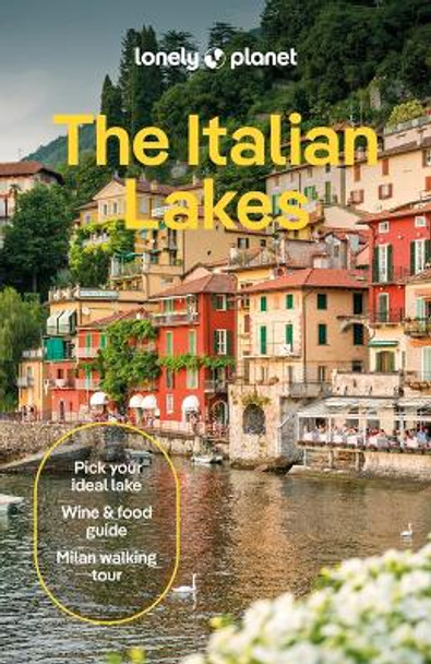 Lonely Planet the Italian Lakes Lonely Planet 9781787015838