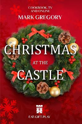 Christmas at The Castle Mark Gregory 9781835433591