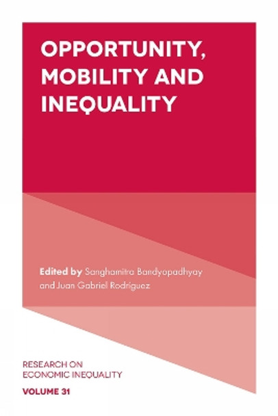 Opportunity, Mobility and Inequality Sanghamitra Bandyopadhyay 9781835495452