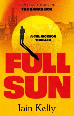 Full Sun Iain Kelly 9781835740989