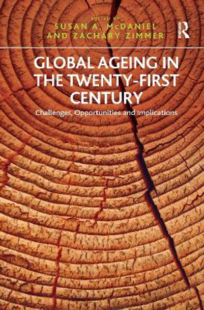 Global Ageing in the Twenty-First Century: Challenges, Opportunities and Implications Zachary Zimmer 9781032921525