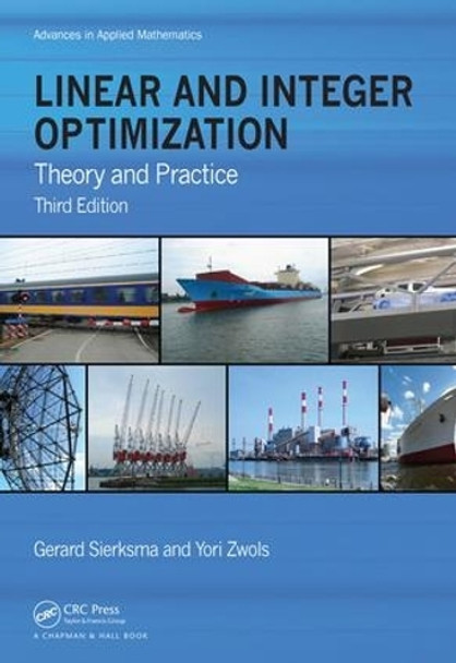 Linear and Integer Optimization: Theory and Practice, Third Edition Gerard Sierksma 9781032917801