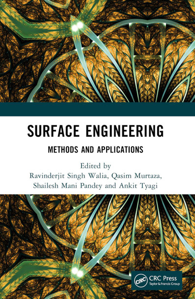 Surface Engineering: Methods and Applications R.S. Walia 9781032333700