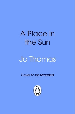 A Place in the Sun Jo Thomas 9781804993866