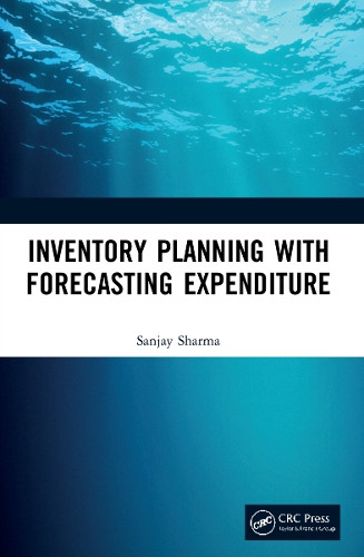 Inventory Planning with Forecasting Expenditure Sanjay Sharma 9781032212029
