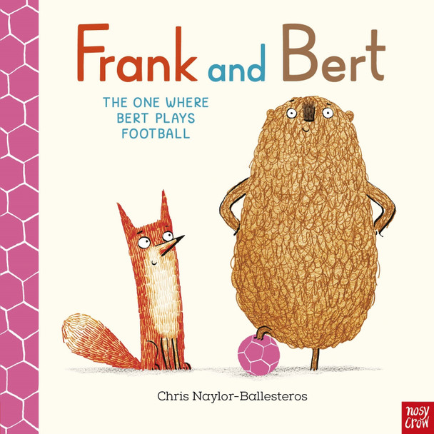Frank and Bert: The One Where Bert Plays Football Chris Naylor-Ballesteros 9781805134923