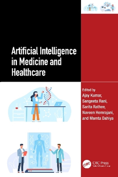 Artificial Intelligence in Medicine and Healthcare Ajay Kumar 9781032832739