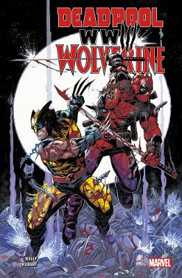 Deadpool & Wolverine: WWIII Joe Kelly 9781804912546