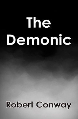The Demonic Robert Conway 9798889102021