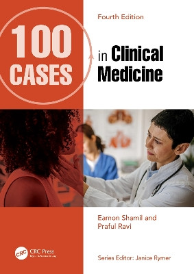 100 Cases in Clinical Medicine Eamon Shamil 9781032363790