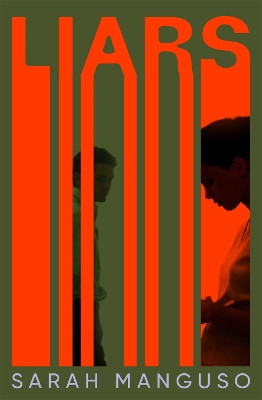 Liars Sarah Manguso 9781529062779