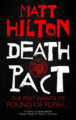 Death Pact Matt Hilton 9781448316397