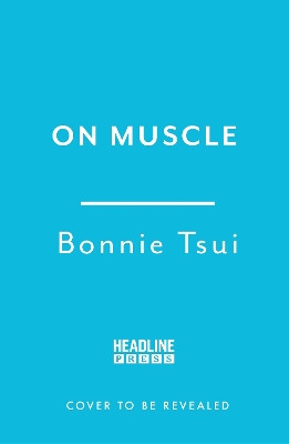 On Muscle Bonnie Tsui 9781035429295