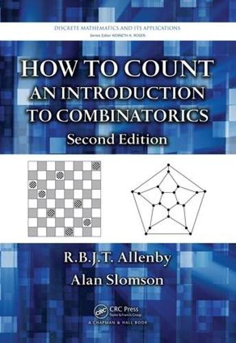 How to Count: An Introduction to Combinatorics, Second Edition R.B.J.T. Allenby 9781032919775