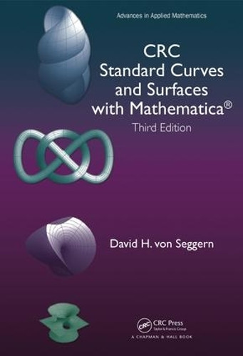 CRC Standard Curves and Surfaces with Mathematica David H. von Seggern 9781032919669