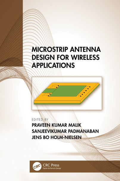 Microstrip Antenna Design for Wireless Applications Praveen Kumar Malik 9781032047881