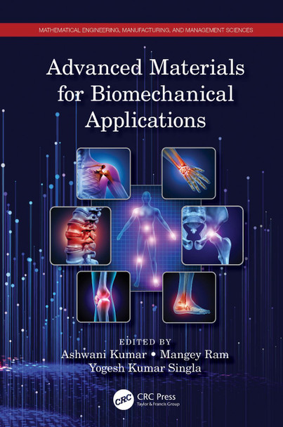 Advanced Materials for Biomechanical Applications Ashwani Kumar 9781032261515