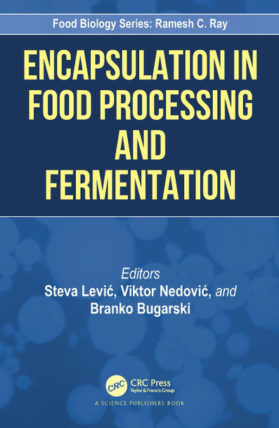 Encapsulation in Food Processing and Fermentation Steva Lević 9781032160269