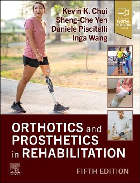Orthotics and Prosthetics in Rehabilitation Kevin K Chui 9780443113697