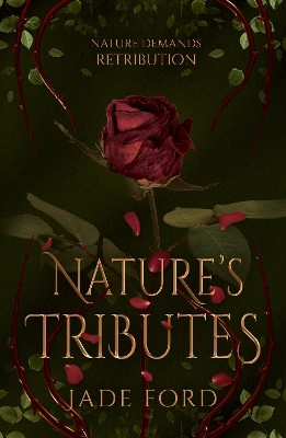 Nature's Tributes Jade Ford 9781803782591