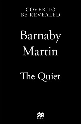 The Quiet Barnaby Martin 9781035051489