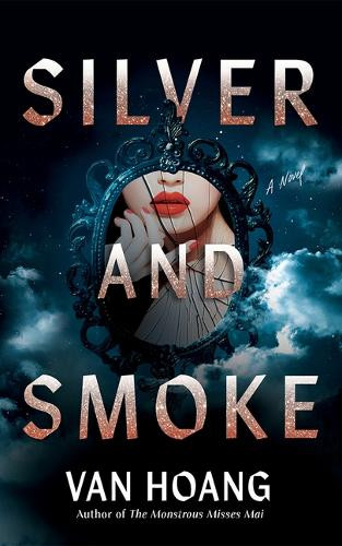 Silver and Smoke Van Hoang 9781662517853