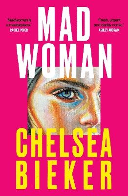 Madwoman Chelsea Bieker 9781836430087