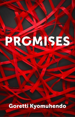 Promises Goretti Kyomuhendo 9781960803221