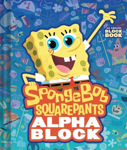 Spongebob Squarepants Alphablock (an Abrams Block Book) Peski Studio 9781419740596