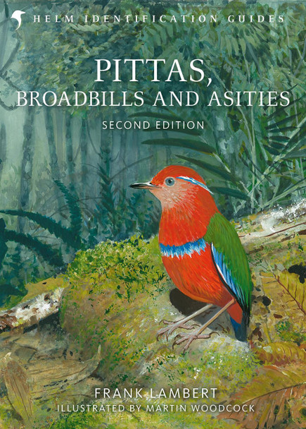 Pittas, Broadbills and Asities Frank Lambert 9781472905697