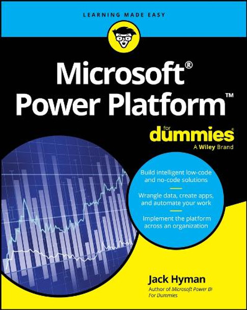 Microsoft Power Platform for Dummies Jack A Hyman 9781394277001