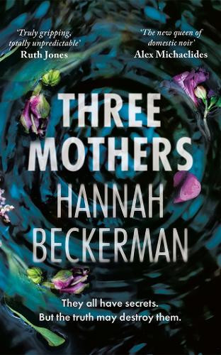 Three Mothers Hannah Beckerman 9781662523366