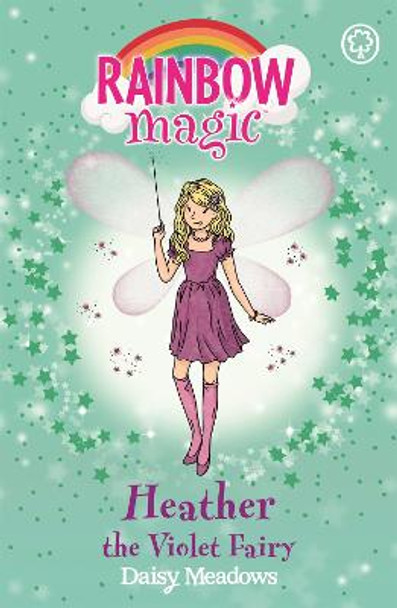 Rainbow Magic: Heather the Violet Fairy: The Rainbow Fairies Book 7 by Daisy Meadows
