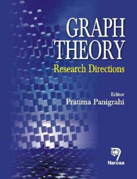 Graph Theory: Research Directions by Pratima Panigrahi
