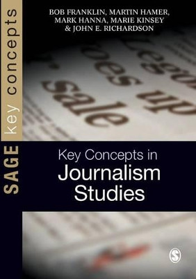 Key Concepts in Journalism Studies by Bob Franklin 9780761944829