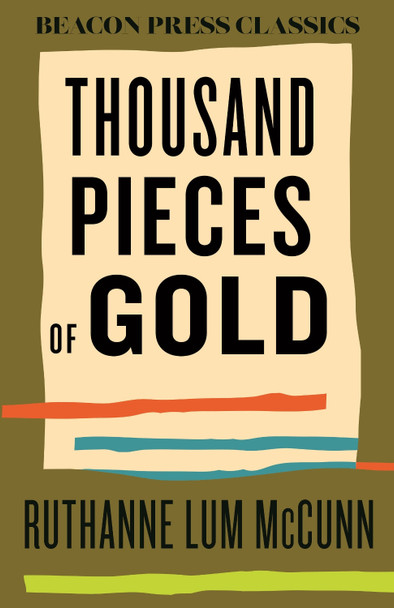 Thousand Pieces of Gold Ruthanne Lum McCunn 9780807018866