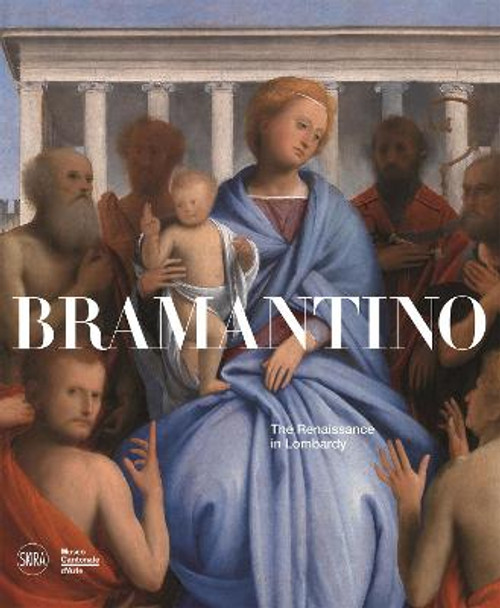 Bramantino: The Renaissance in Lombardy by Mauro Natale