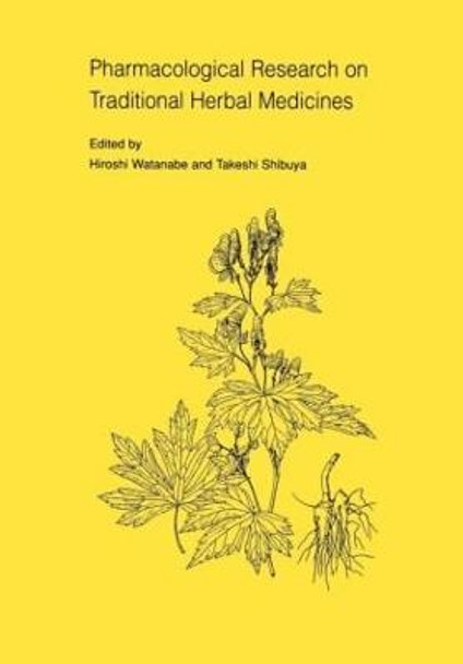 Pharmacological Research on Traditional Herbal Medicines by Hiroshi Watanabe