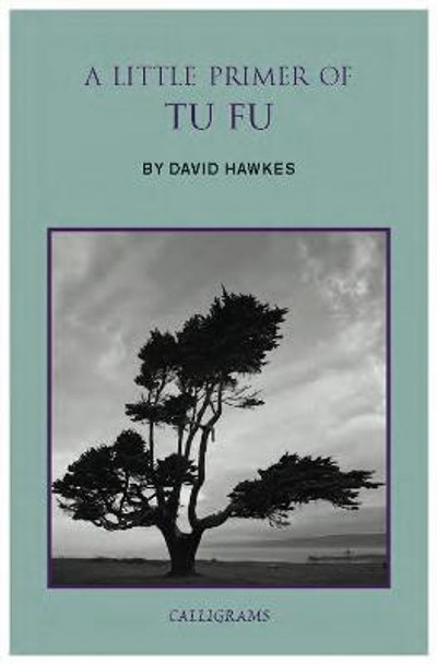 A Little Primer Of Tu Fu David Hawkes 9789629966591