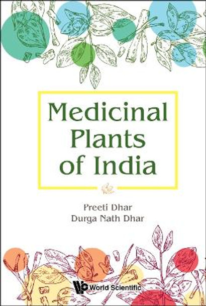 Medicinal Plants Of India by Preeti Dhar